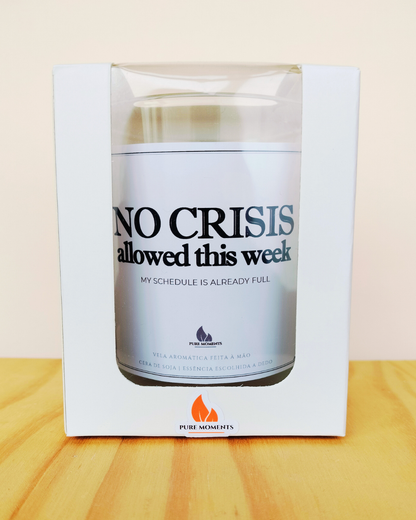 Vela “No crisis allowed this week” – Presente divertido para colegas stressados