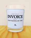 Vela “Invoice people for wasting my time” – Presente hilariante para colegas irritados