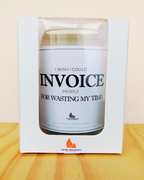 Vela “Invoice people for wasting my time” – Presente hilariante para colegas irritados