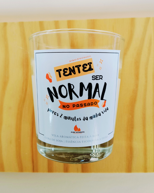 Vela Humorística “Tentei Ser Normal” | Presente Divertido