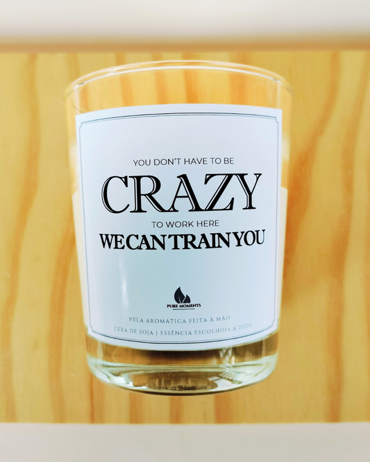 Vela “We can train you” – Presente sarcástico para colegas