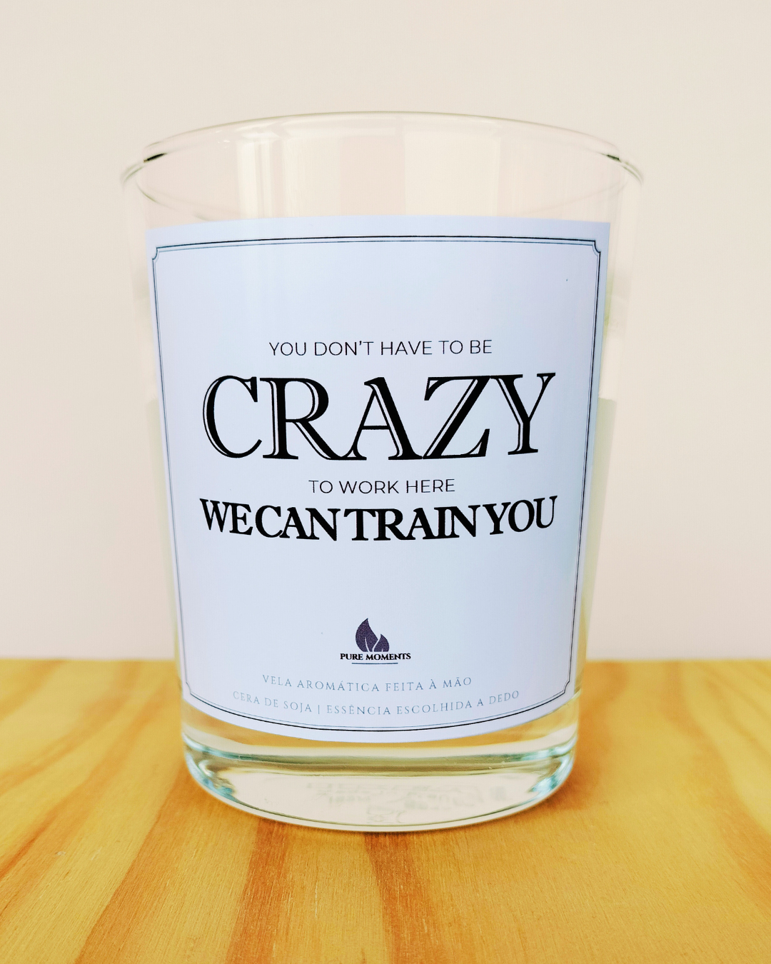 Vela “We can train you” – Presente sarcástico para colegas