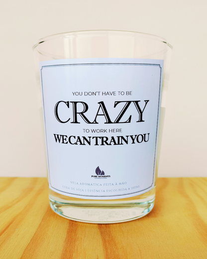 Vela “We can train you” – Presente sarcástico para colegas