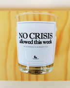 Vela “No crisis allowed this week” – Presente divertido para colegas stressados