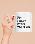 Caneca SOFT BLANKET, HOT TEA, ZERO DRAMA