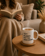 Caneca SOFT BLANKET, HOT TEA, ZERO DRAMA