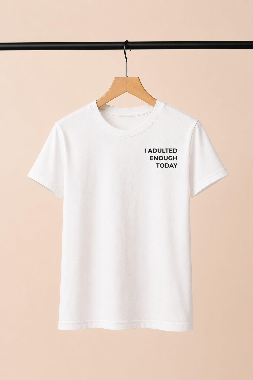 T-Shirt ADULTED ENOUGH