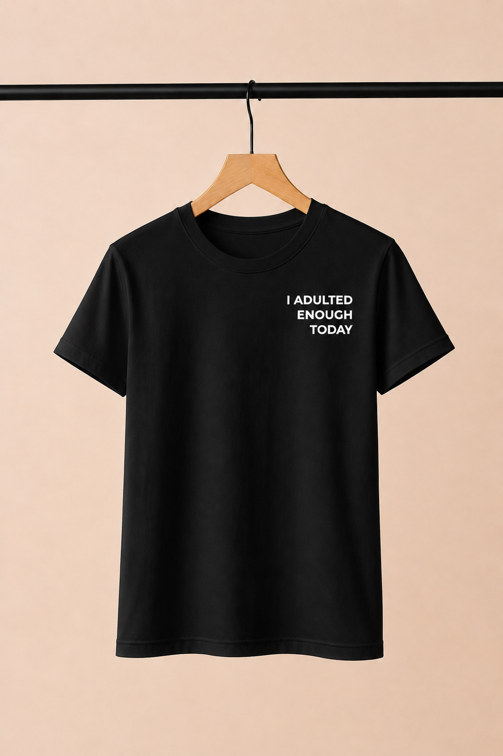 T-Shirt ADULTED ENOUGH