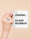 Caneca LOADING... DO NOT INTERRUPT